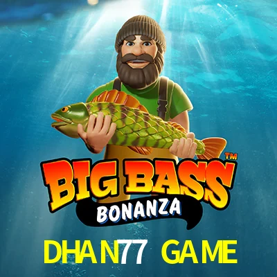DHAN77 GAME — Big Bass Bonanza fishing slot | Play on Android APK & iPhone for real money | Pragmatic Play