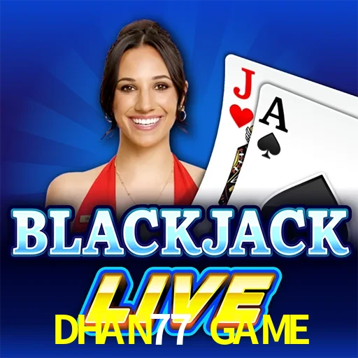 DHAN77 GAME — Live Blackjack live casino blackjack | Play on Android APK & iPhone for real money | Evolution