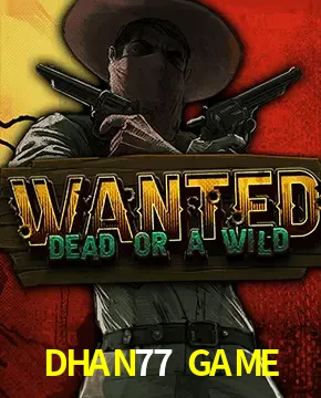 DHAN77 GAME — Wanted Dead or a Wild slot | Play on Android APK & iPhone for real money | Hacksaw Gaming